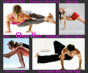 Open Mat Freestyle Yoga Begins This Weekend Hot Yoga U In Scottsdale Az