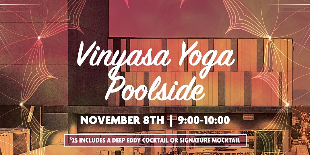 Poolside Yoga Event, Yoga Teacher Training, and More!