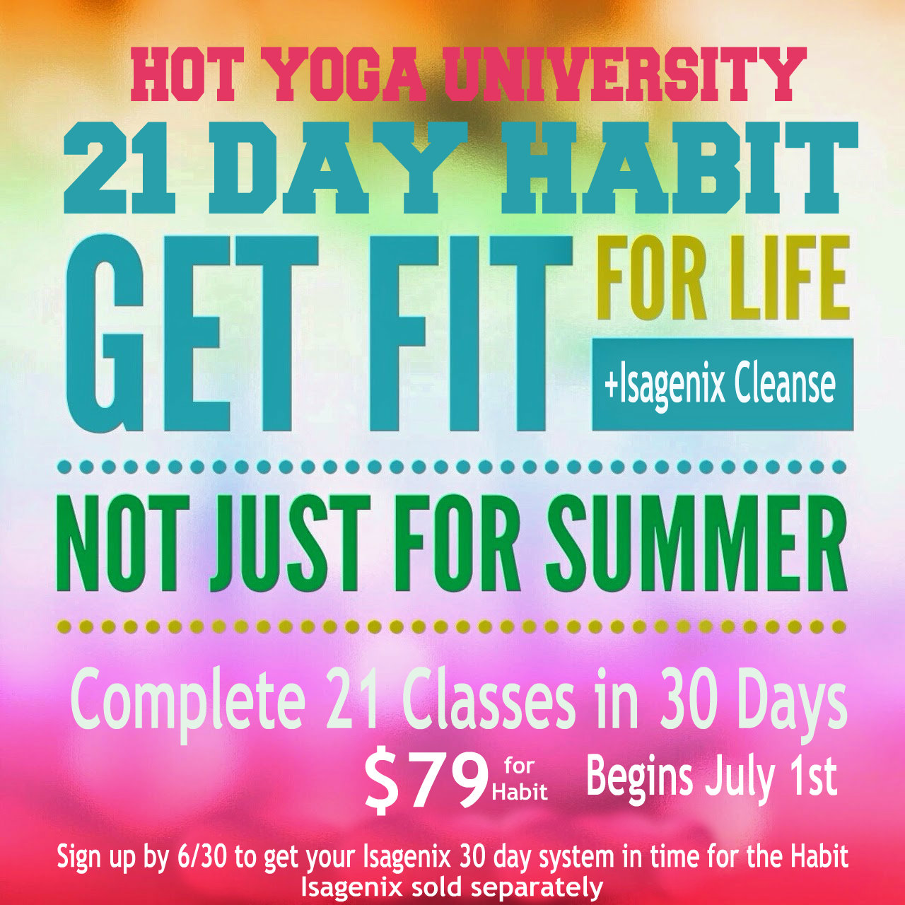 Get Fit 21 Day Habit Isagenix Cleanse Hot Yoga University 4176